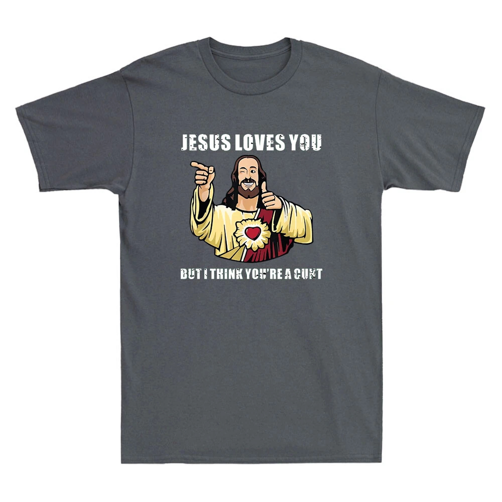 Jesus Loves You I Think You're - Street Style Fashion Quotes 评论和价格
